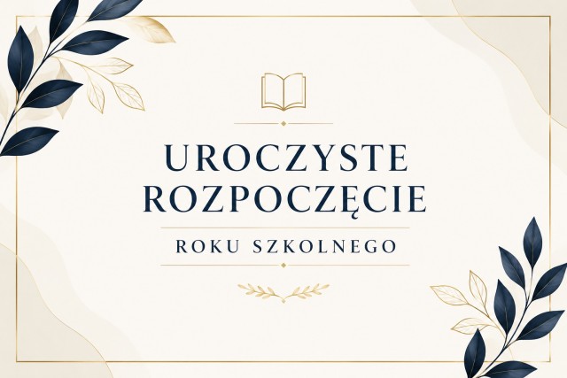 UROCZYSTE ROZPOCZĘCIE ROKU SZKOLNEGO 2026/2027
